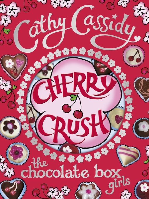 Title details for Chocolate Box Girls by Cathy Cassidy - Available